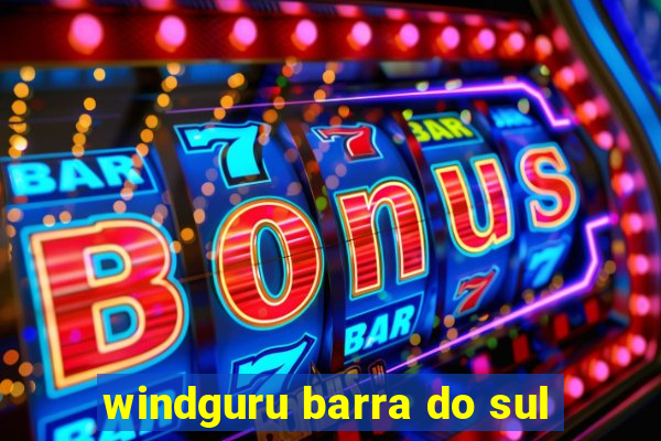 windguru barra do sul